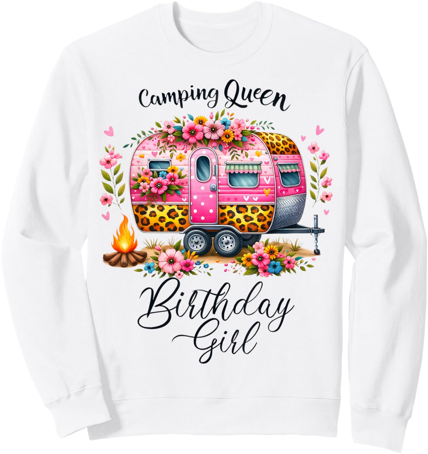 Birthday Camping Queen Camp Pink Floral Van Birthday Girl Sweatshirt - Sweatshirt | White