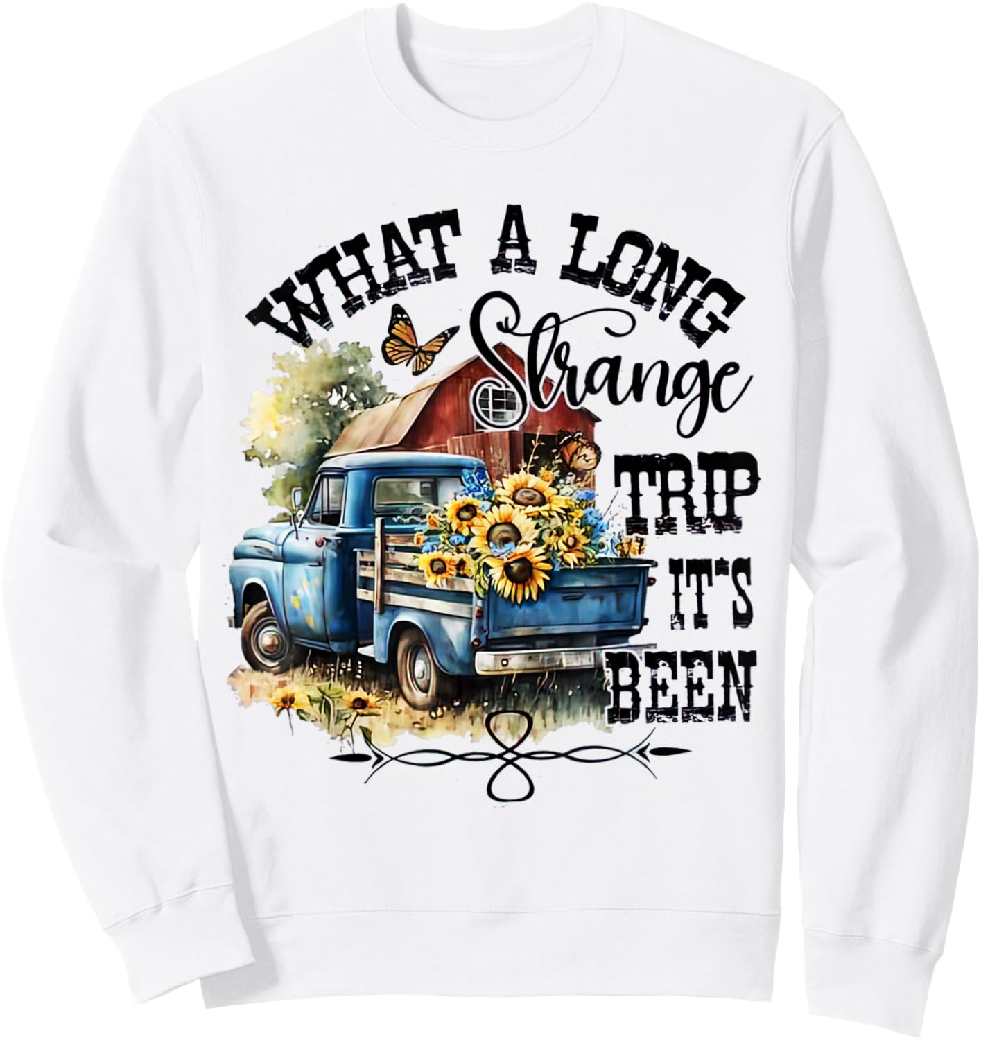 What A Long Strange Trip It's Been Hippie Tye Dye Sweatshirt - Sweatshirt | White