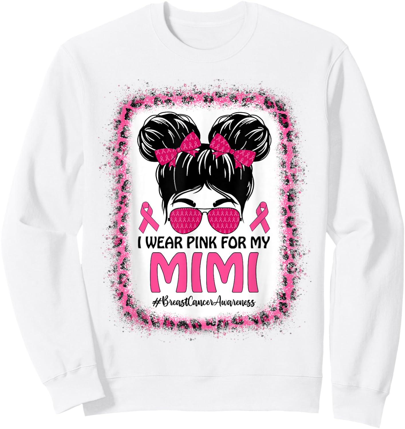 Messy Bun I Wear Pink For My Mimi Breast Cancer Awareness Sweatshirt - Sweatshirt | White