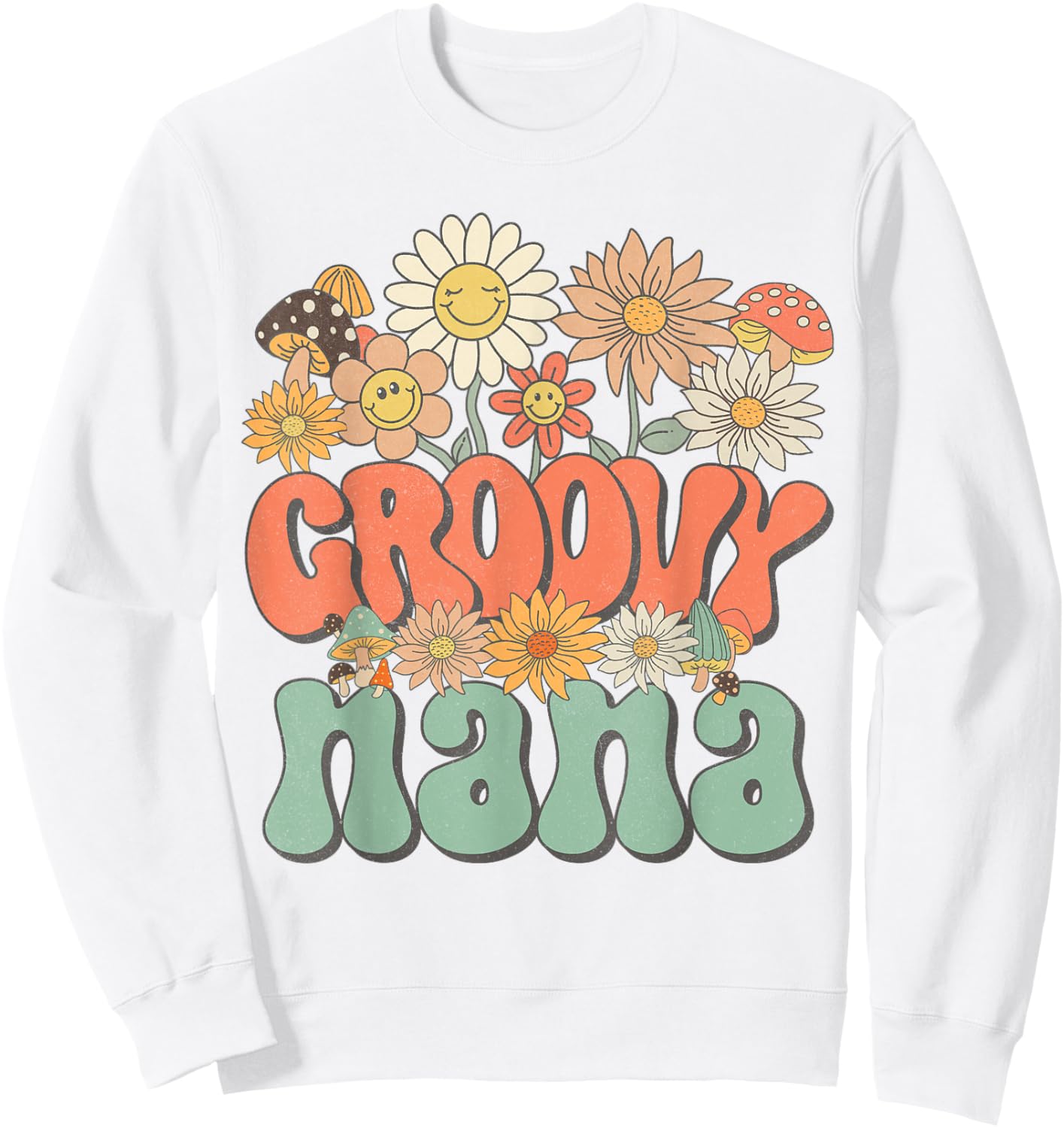 Groovy Nana Floral Hippie Retro Daisy Flower Mother's Day Sweatshirt - Sweatshirt | White