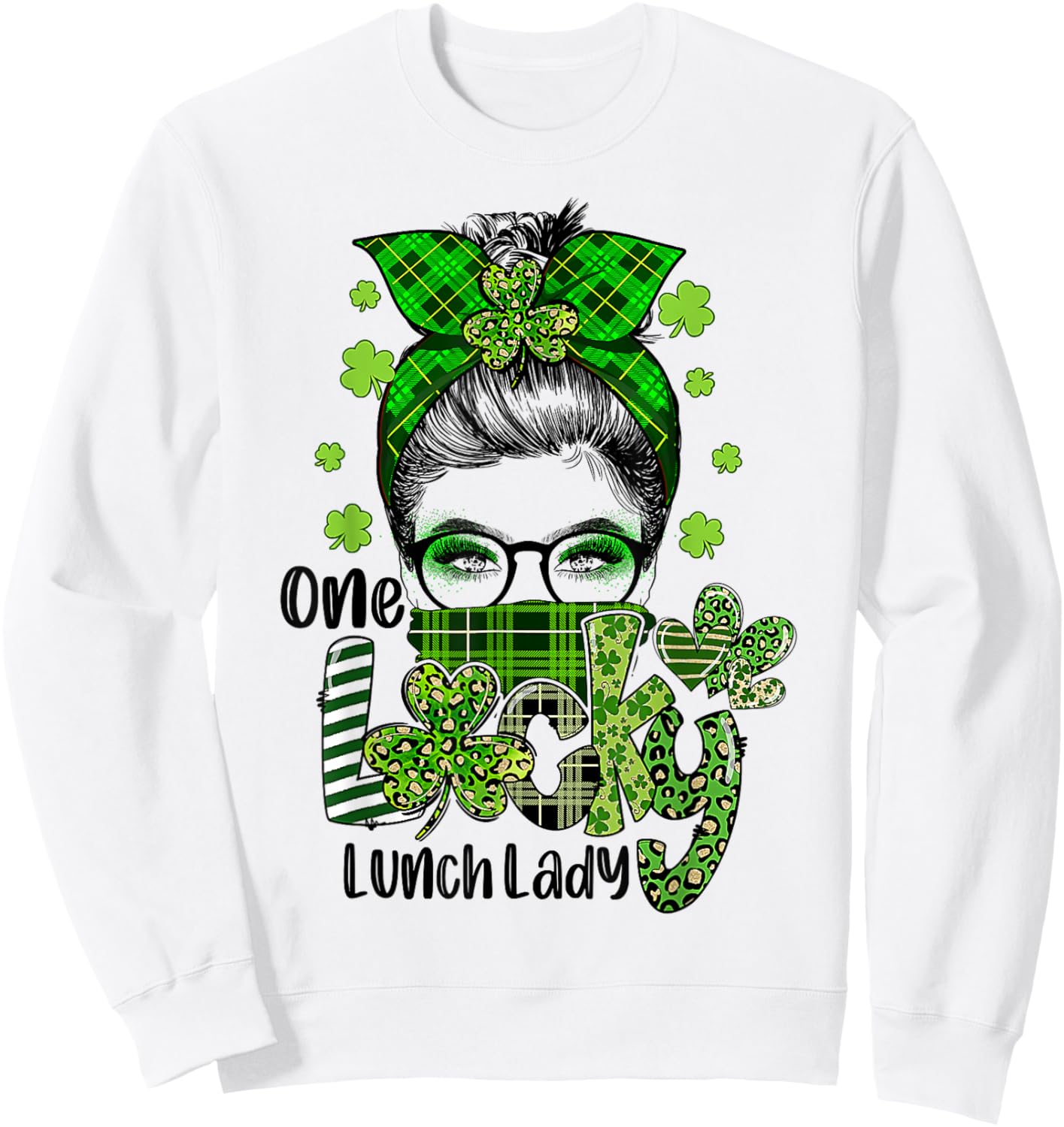 Shamrock One Lucky Lunch Lady Messy Bun Funny St Patrick Day Sweatshirt - Sweatshirt | White