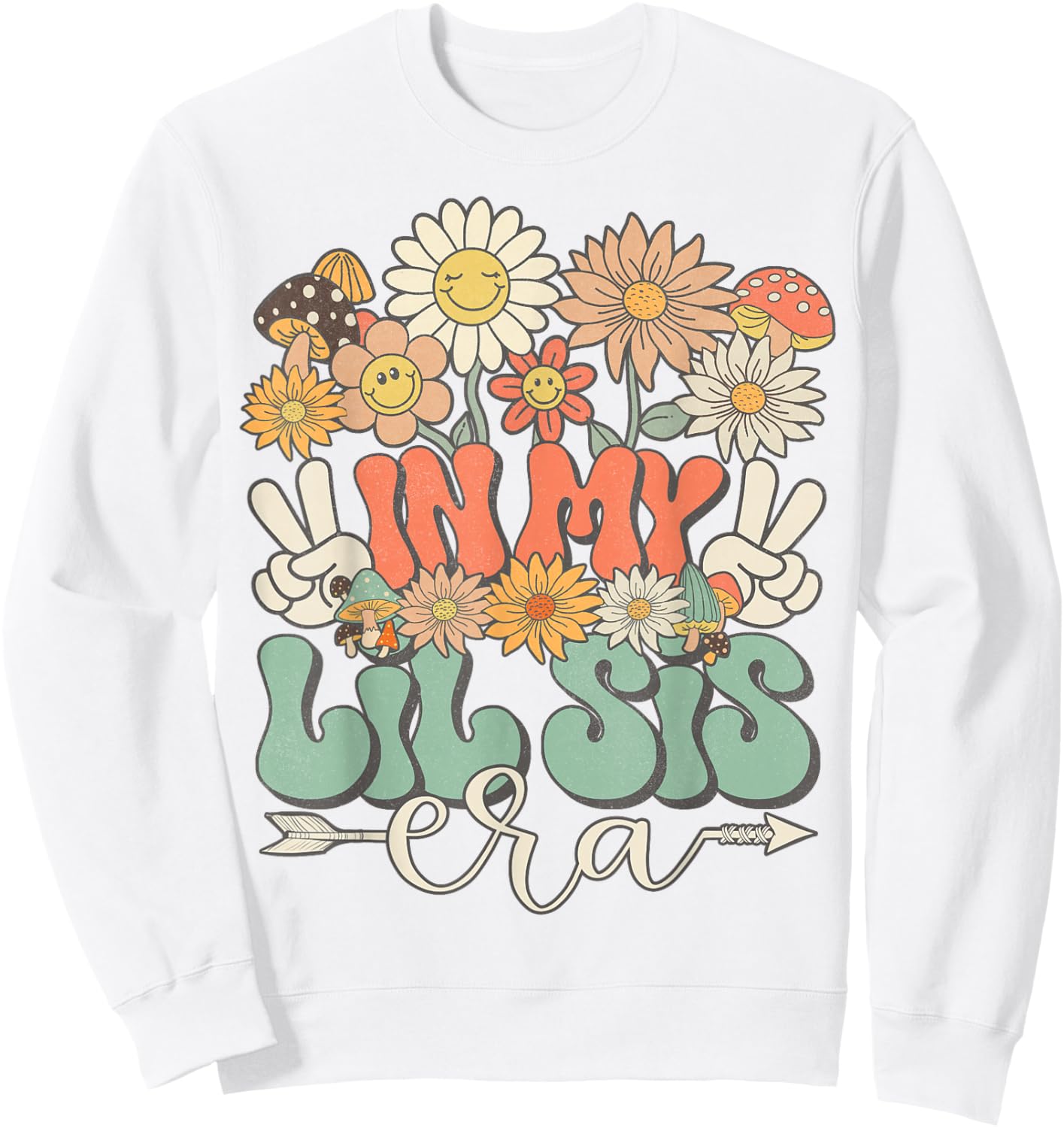 Matching Family In My Lil Sis Era Retro Groovy Little Sister Sweatshirt - Sweatshirt | White