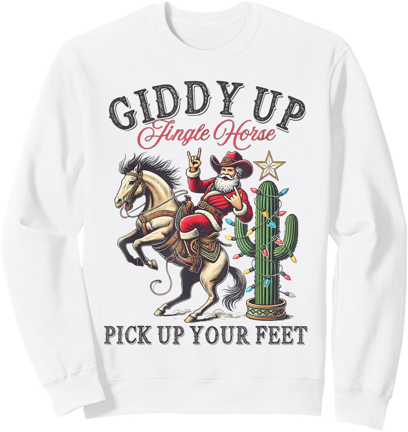 Giddy Up Jingle Horse Pick Your Feet Christmas Cowboy Santa Sweatshirt - Sweatshirt | White