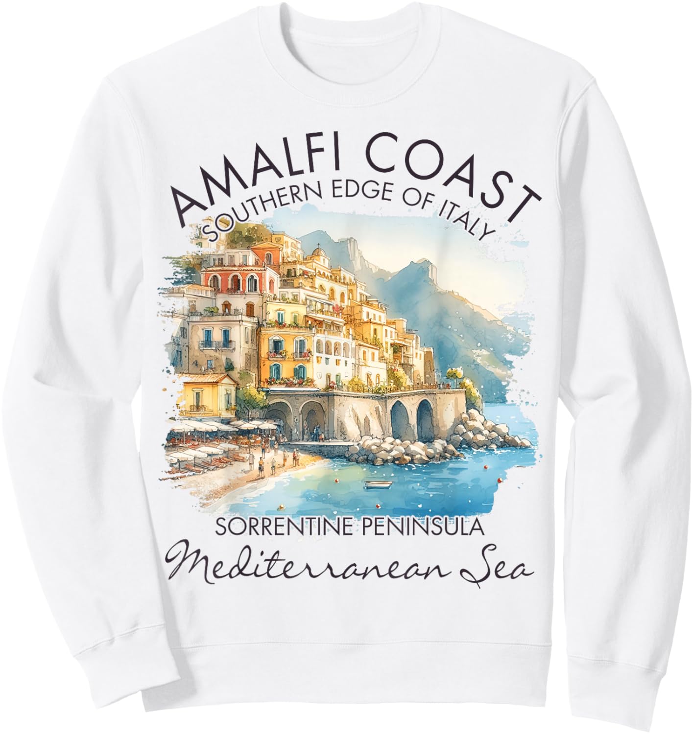 Amalfi Coast Italy Travel Vacation Southern Edge of Italy Sweatshirt - Sweatshirt | White