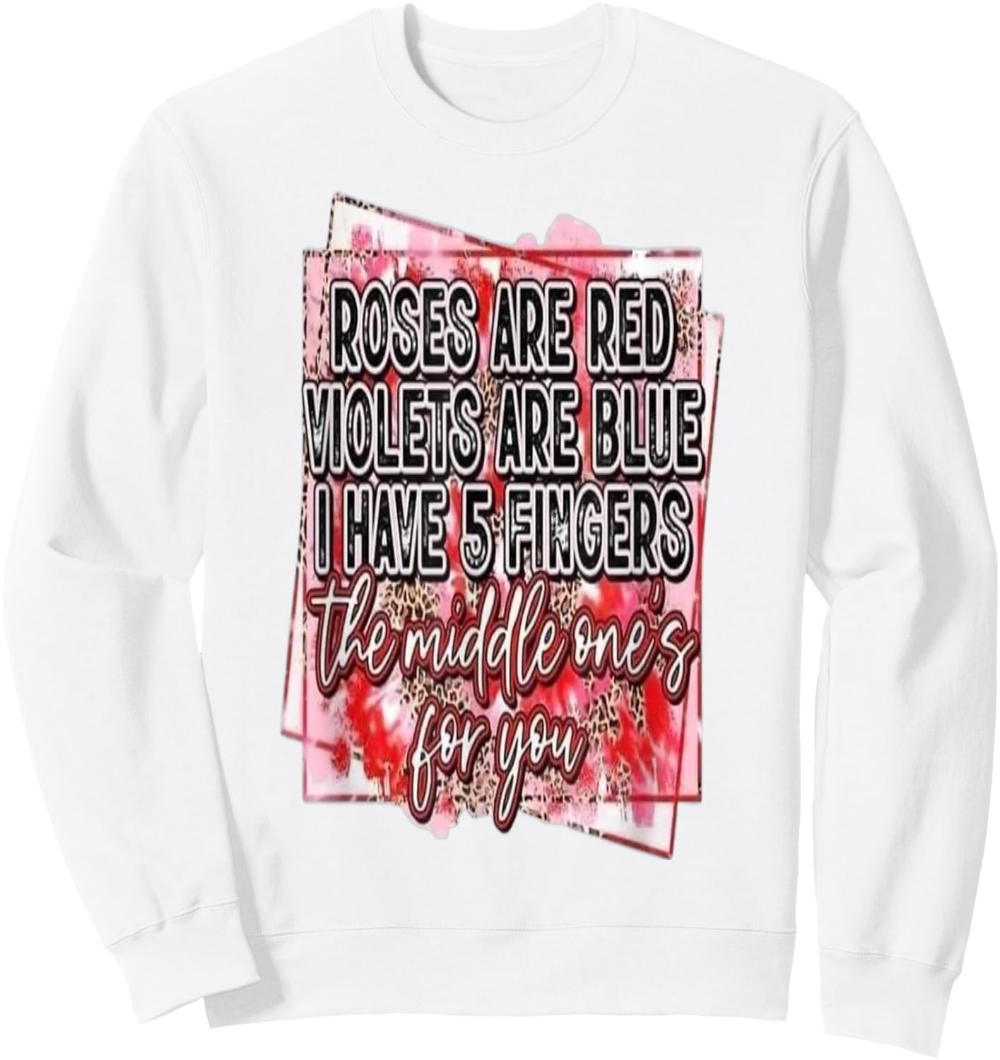 Roses are Red Sweatshirt - Sweatshirt | White
