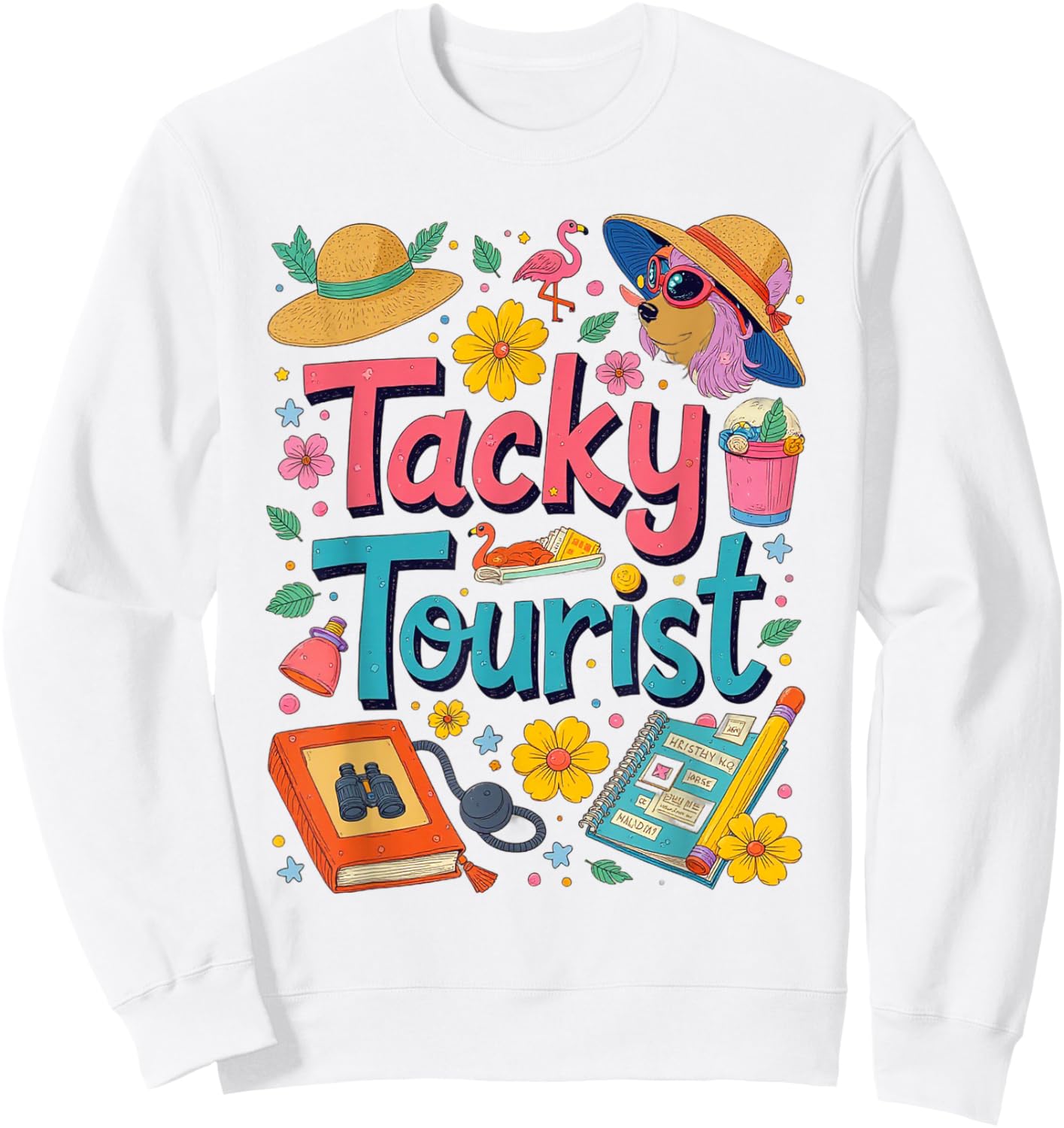 Vacay Tacky Tourist Outfit Wacky Cruise Costume Idea Tacky Sweatshirt - Sweatshirt | White
