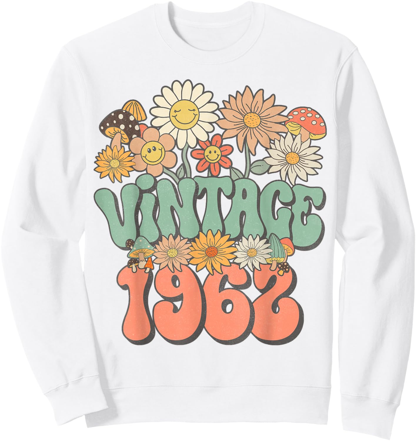 Vintage 1962 Daisy Hippie Groovy Wildflower 63rd Birthday Sweatshirt - Sweatshirt | White