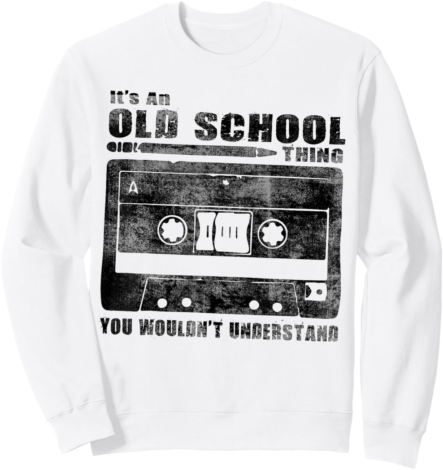 It's An Old School Thing You Wouldn't Understand Retro Sweatshirt - Sweatshirt | White