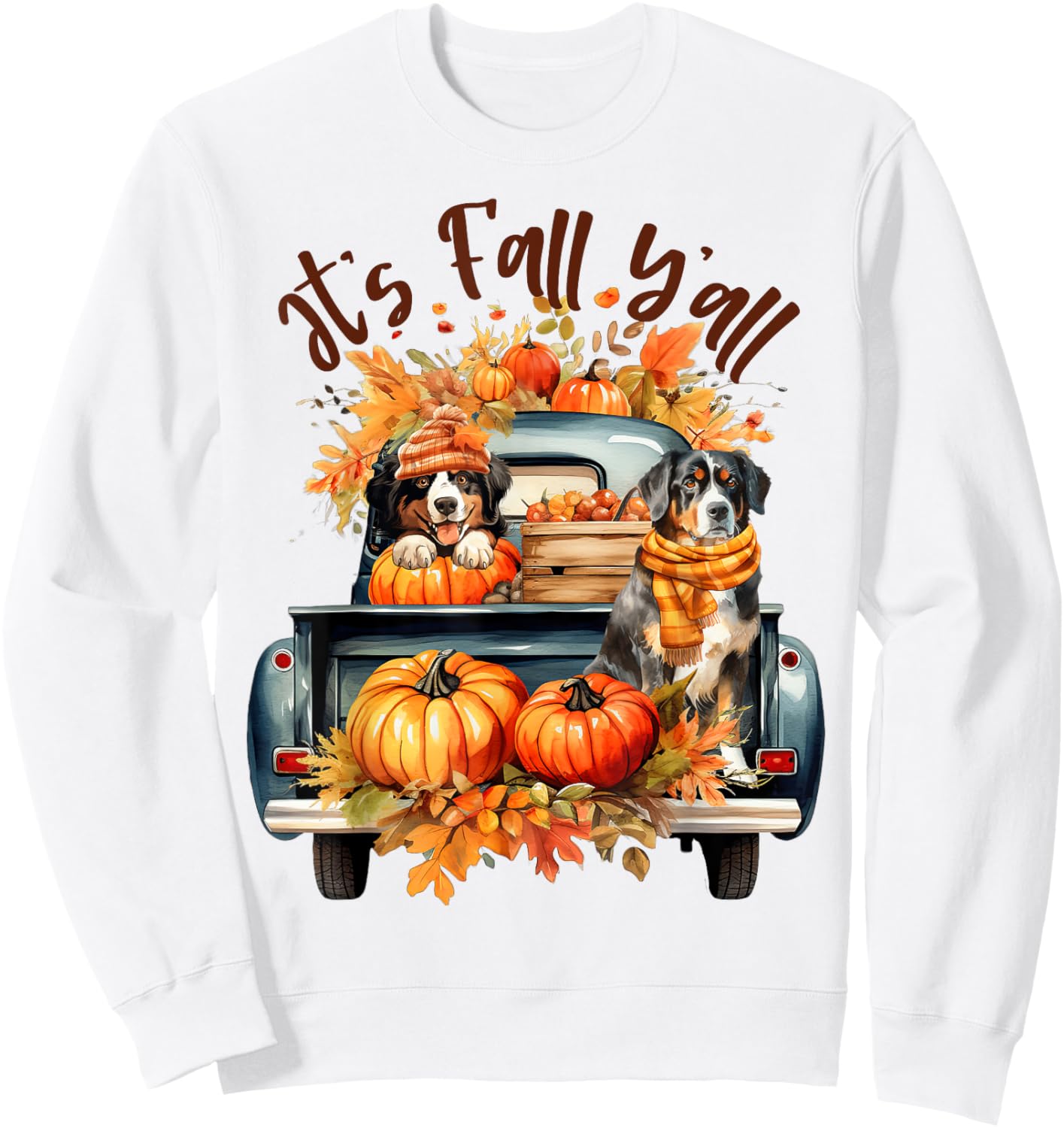 It’s Fall Y’all Bernese Mountain Dogs Pumpkins Truck Autumn Sweatshirt - Sweatshirt | White