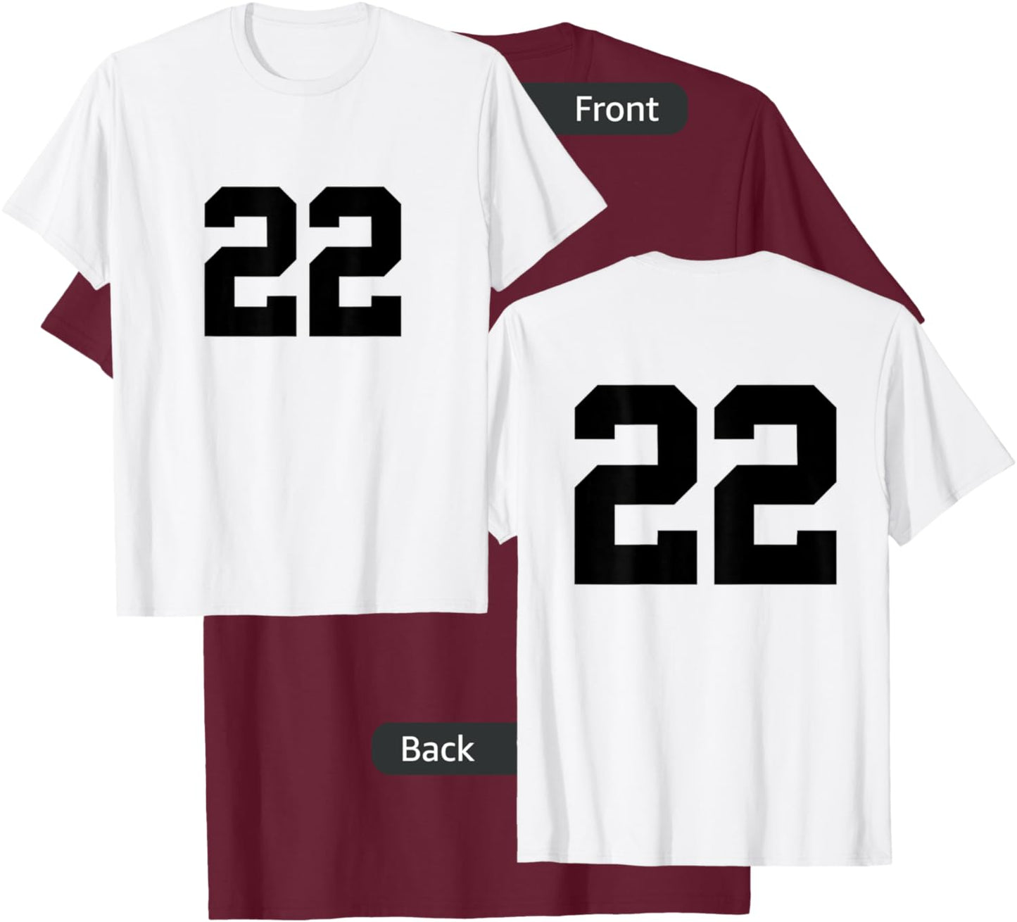 Number 22 (on Front / Back) Sports Team Jersey Number T-Shirt - T-Shirt | Maroon