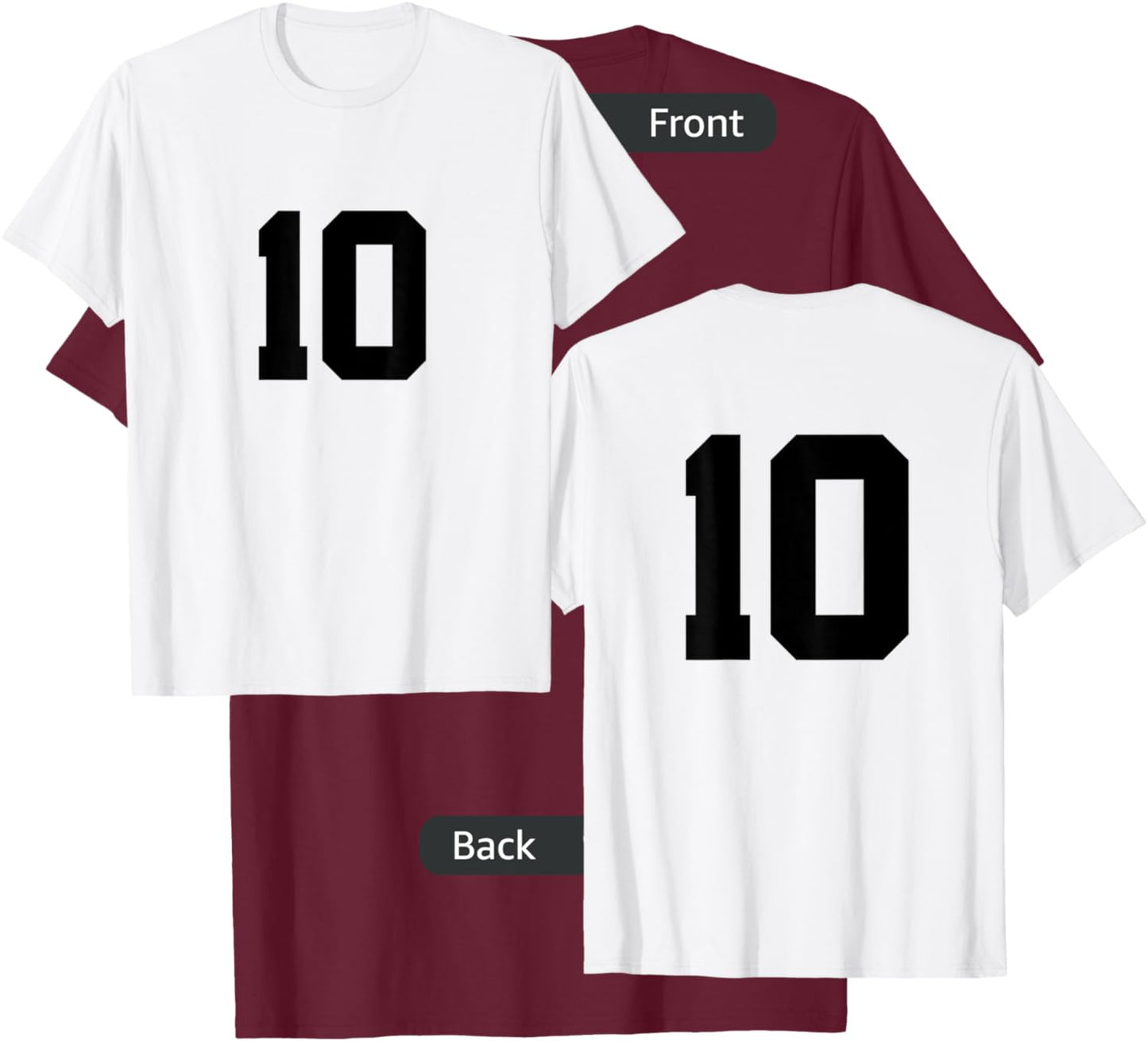 Number 10 (on Front / Back) Sports Team Jersey Number T-Shirt - T-Shirt | Maroon