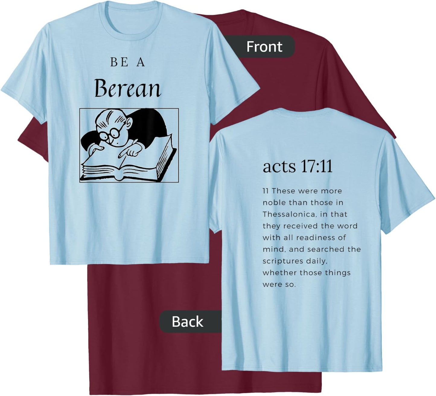 Be a Berean T-Shirt - T-Shirt | Maroon