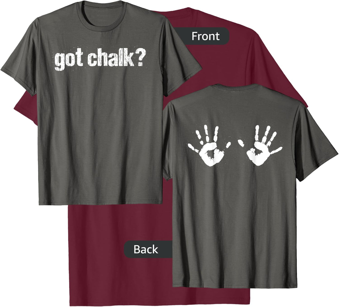 Got Chalk? Hands Double-sided T-Shirt - T-Shirt | Maroon