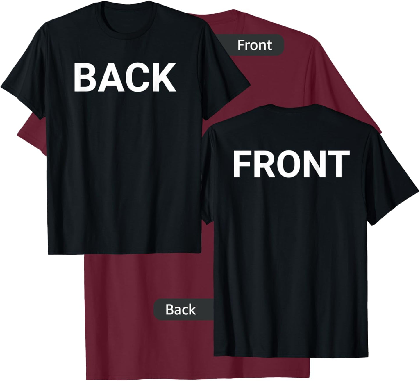 Back To Front Backwards Practical Joke Dumb Prank Gifts T-Shirt - T-Shirt | Maroon