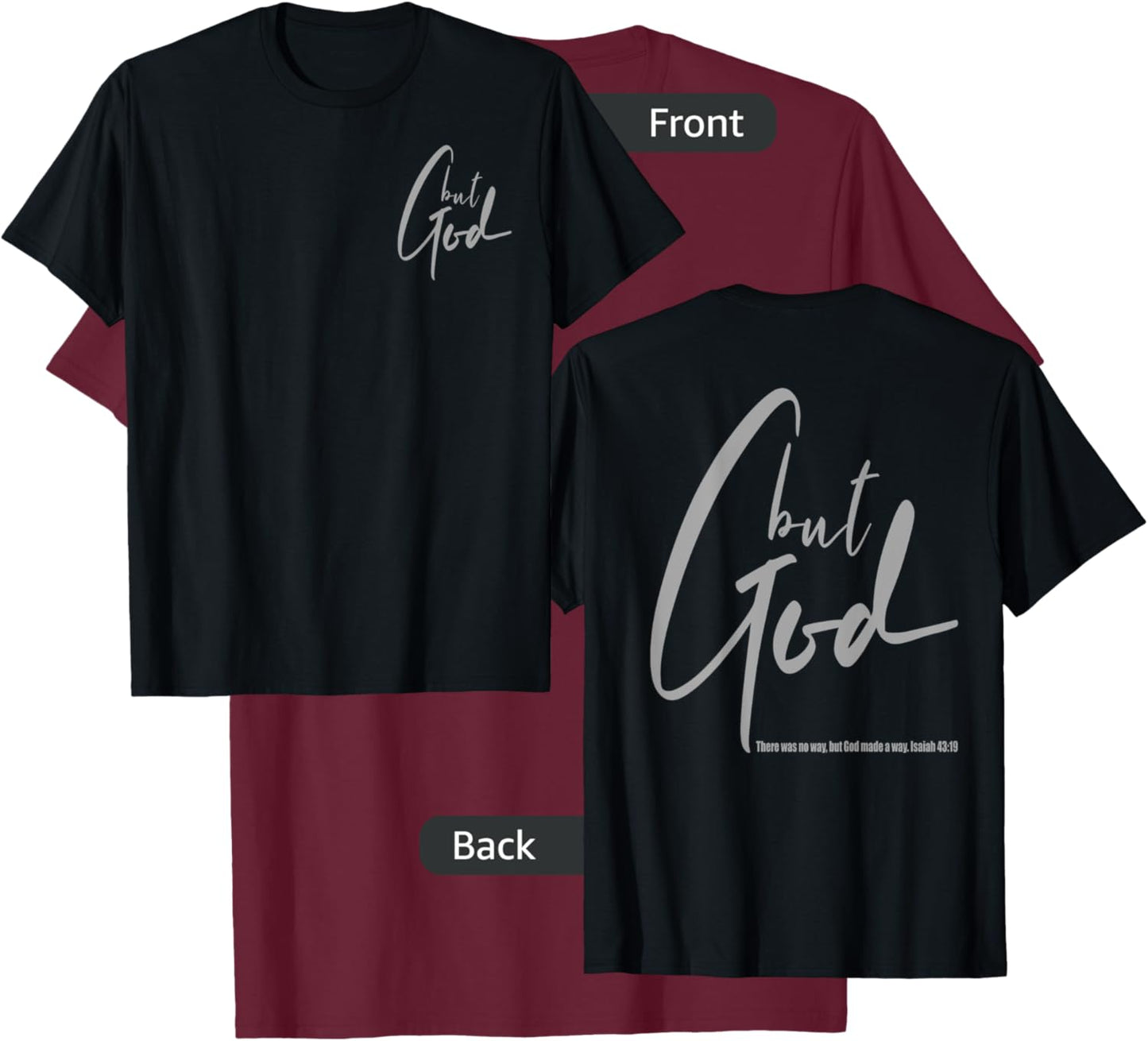 But God (Back/Front) Isaiah 43 19 Jesus Christian Faith T-Shirt - T-Shirt | Maroon