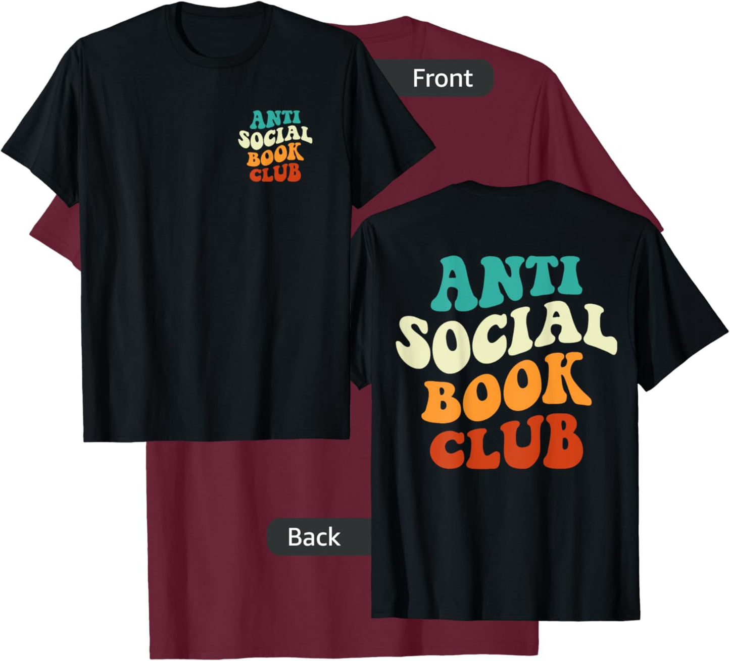 Anti Social Book Club Funny Apparel Retro Groovy T-Shirt - T-Shirt | Maroon