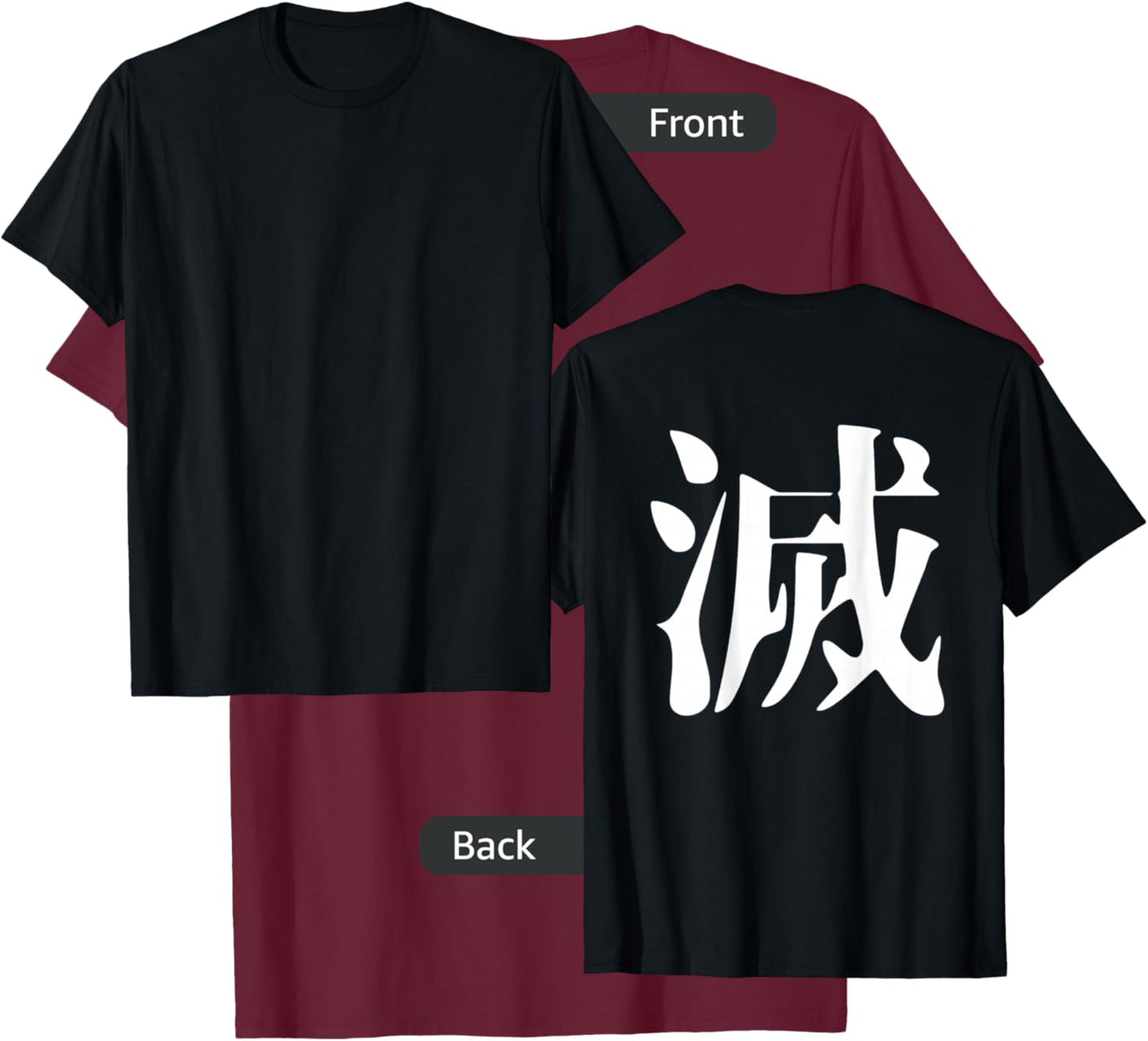 Japanese Kanji Destroy (metsu) Back Print ver T-Shirt - T-Shirt | Maroon