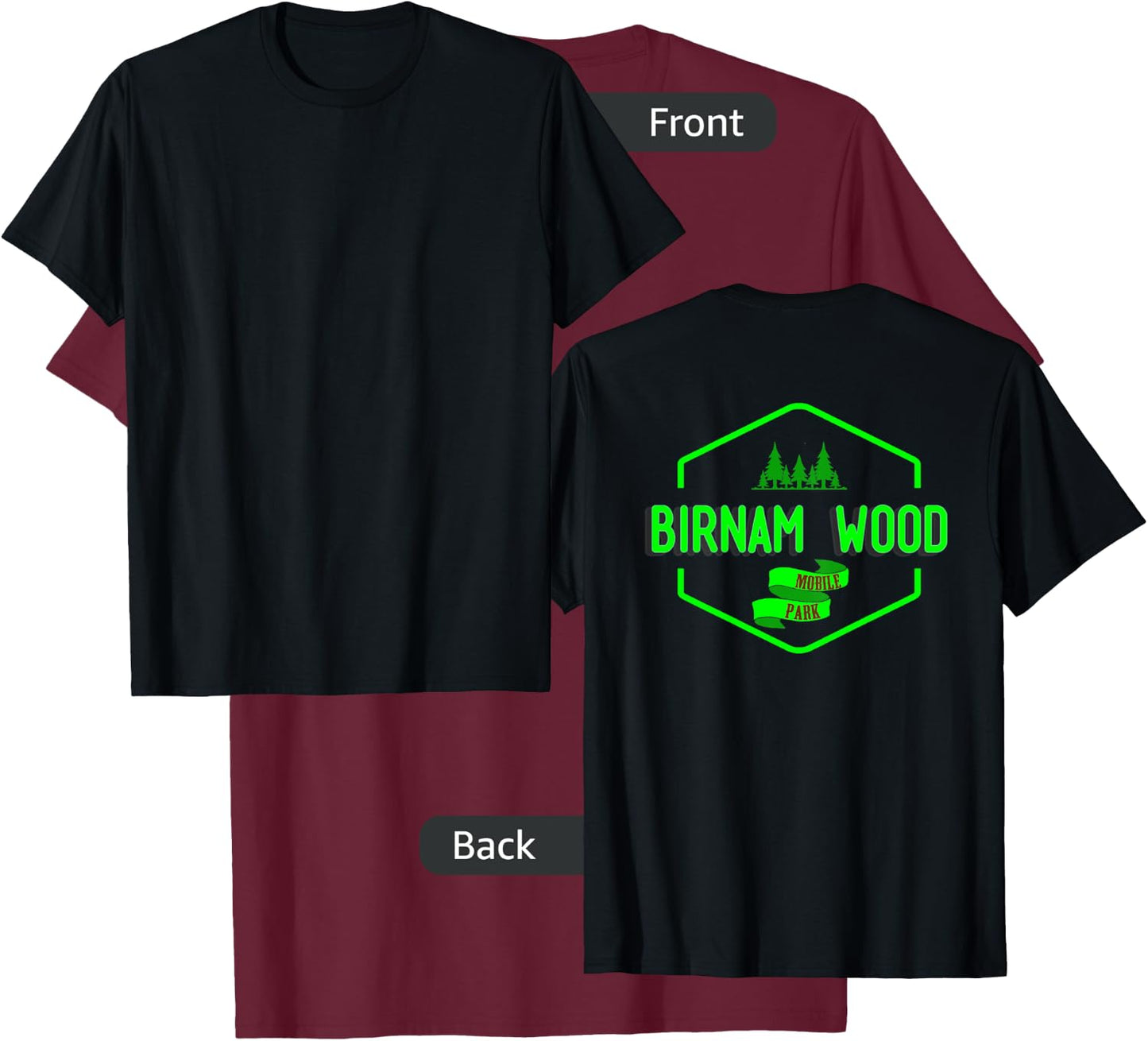Macbeth Birnam Wood Mobile Park Novelty Gag Gift T-Shirt - T-Shirt | Maroon