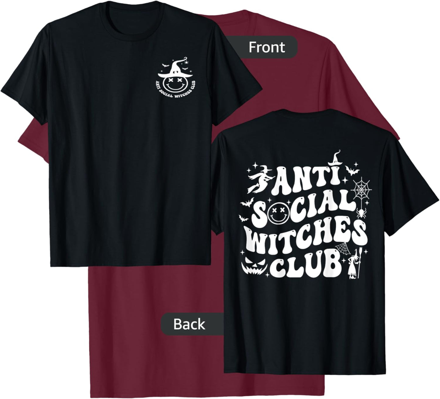 Anti Social Witches Club (2 side) T-Shirt - T-Shirt | Maroon
