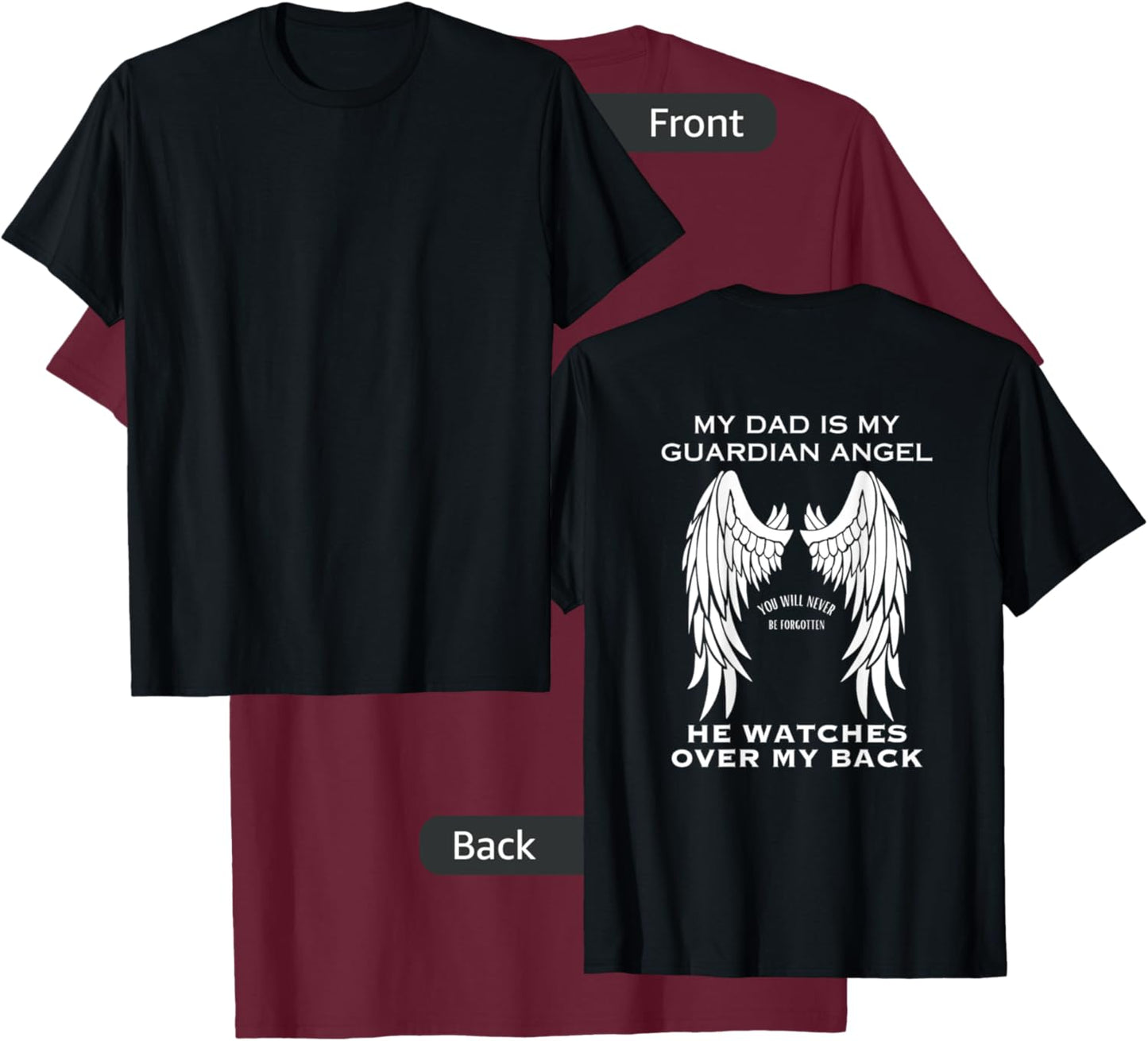 My Dad Is My Guardian Angel Wings T-Shirt - T-Shirt | Maroon