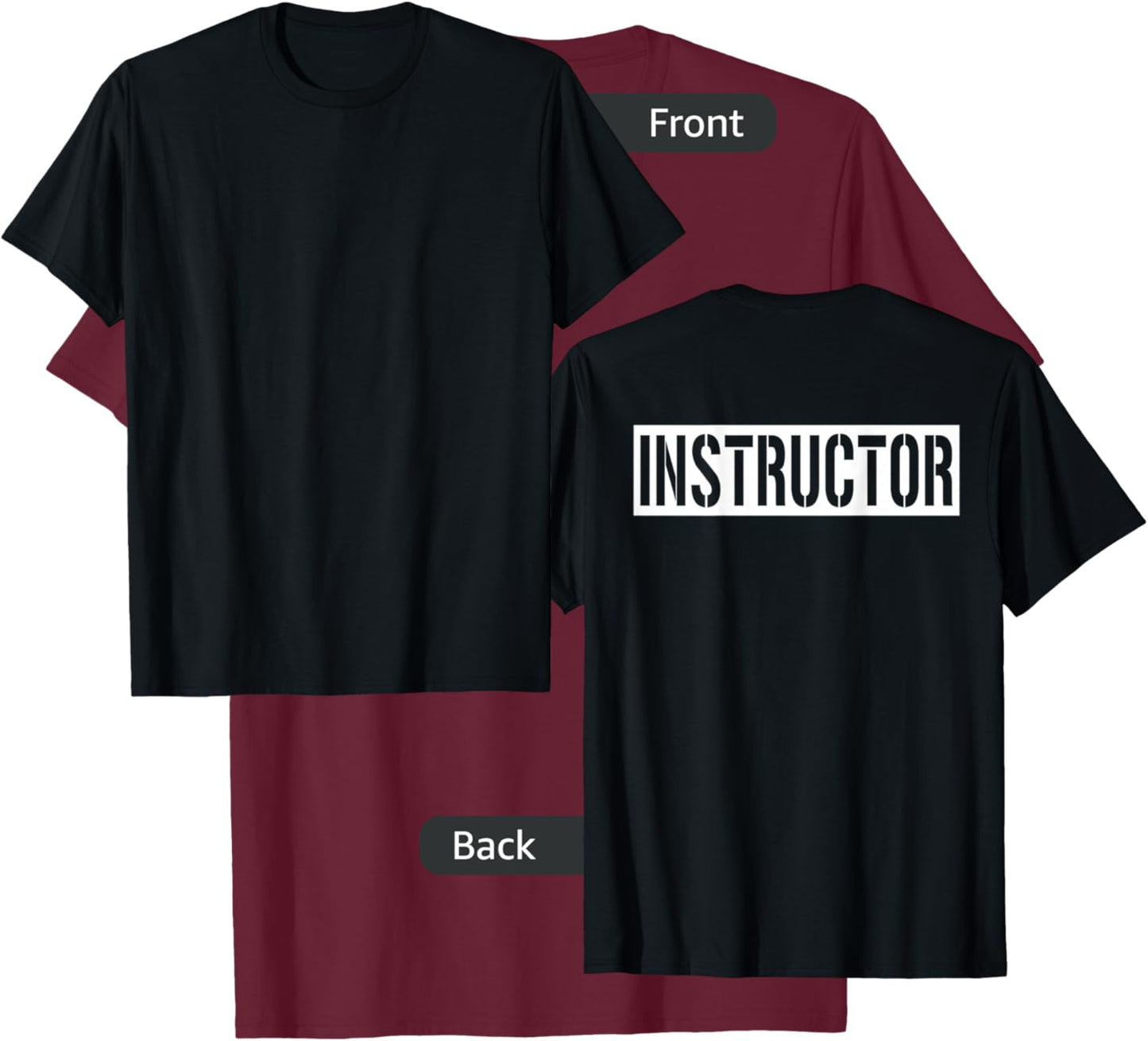 Instructor Shirt (Printed On Back Only) Work Office Teacher T-Shirt - T-Shirt | Maroon