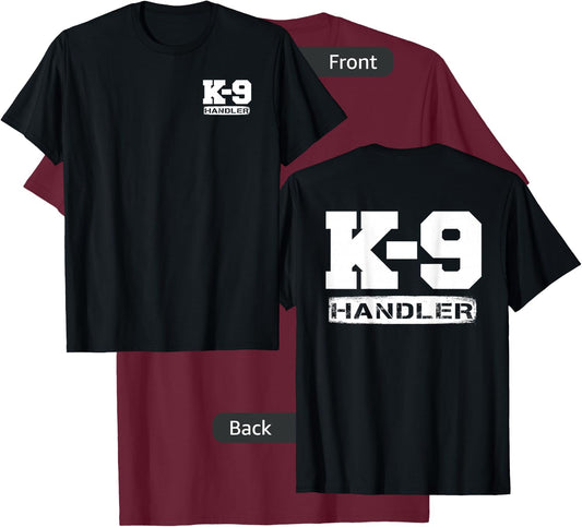 K-9 Handler Police Sheriff Cops Law Enforcement Duty Uniform T-Shirt - T-Shirt | Maroon