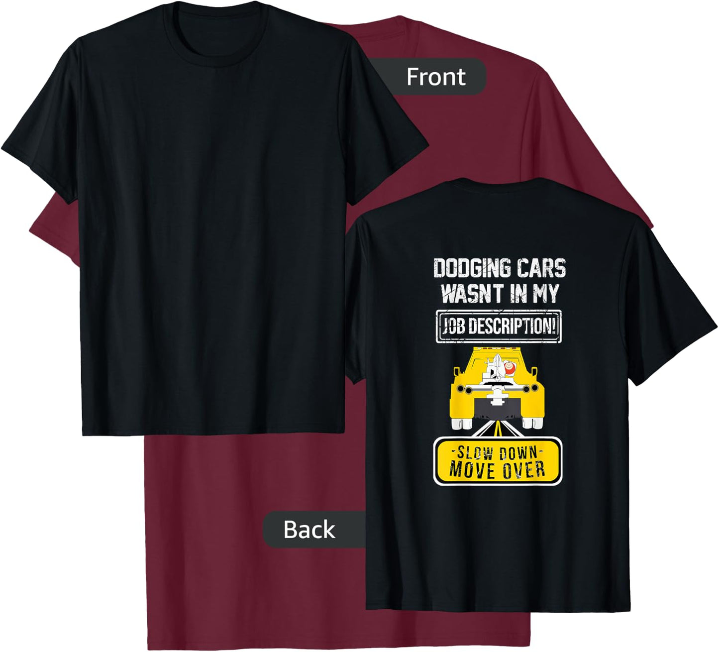 Slow Down Move Over Shirt T-Shirt - T-Shirt | Maroon