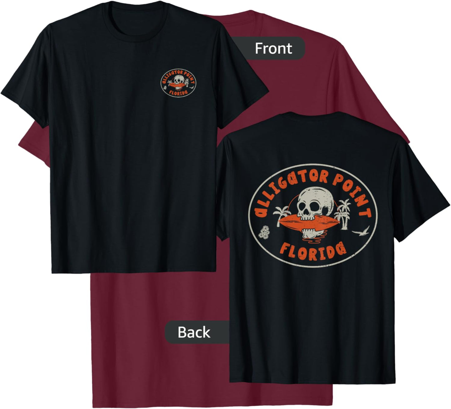 Alligator Point Florida FL Vintage Surf Beach Front & Back Men Women T-Shirt - T-Shirt | Maroon