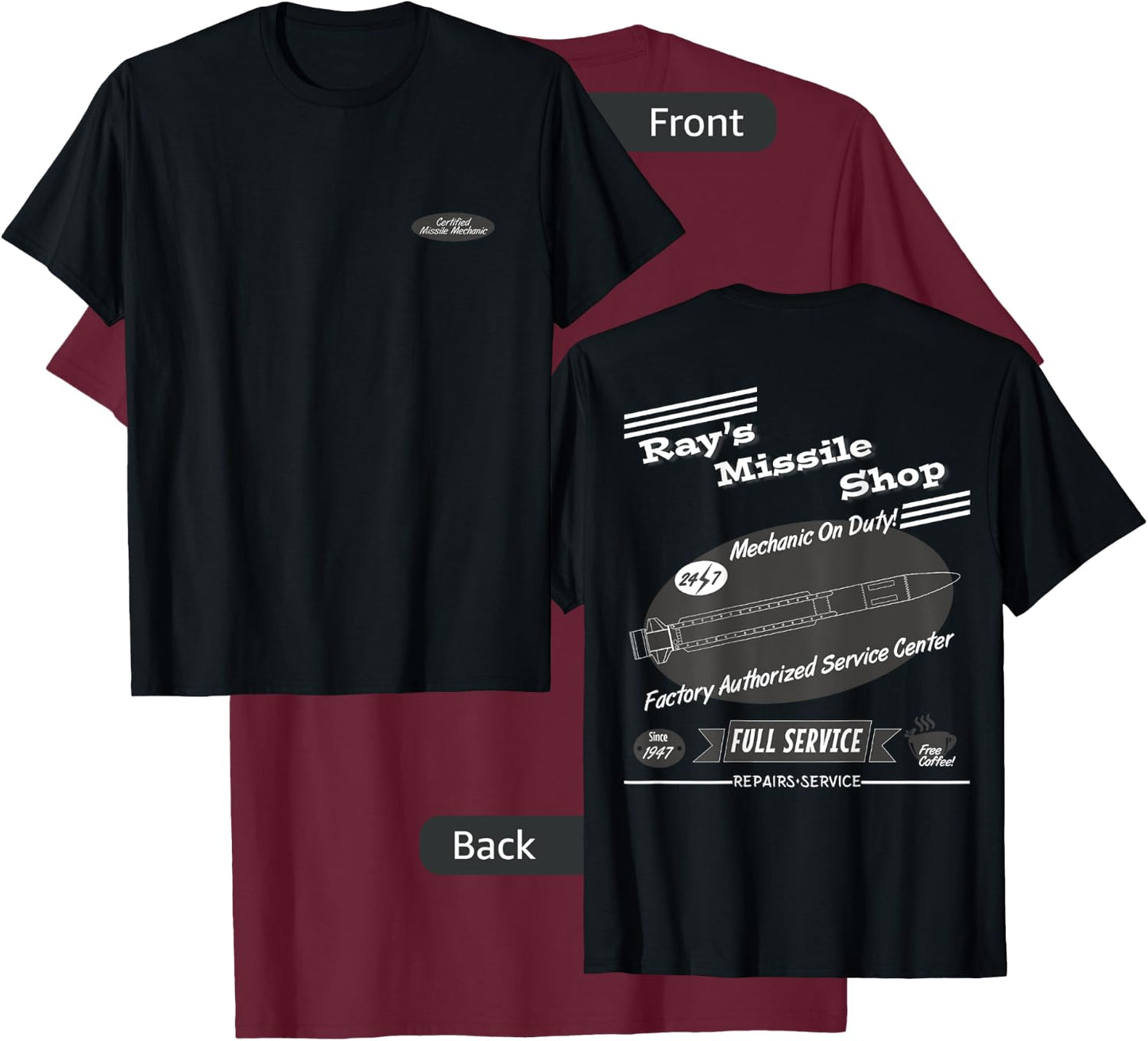 Ray's Missile Shop Certified Missile Mechanic Black, White T-Shirt - T-Shirt | Maroon