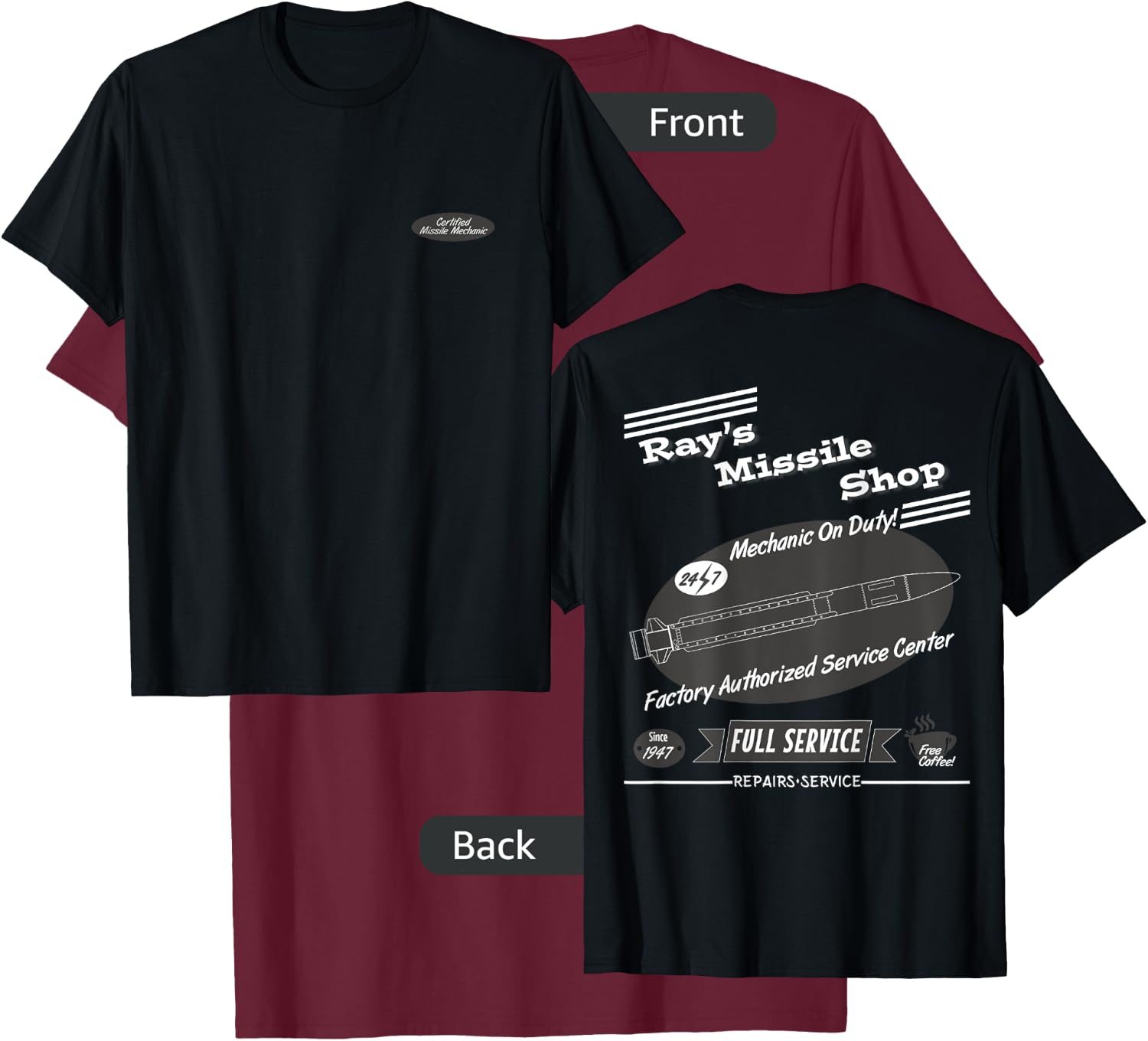 Ray's Missile Shop Certified Missile Mechanic Black, White T-Shirt - T-Shirt | Maroon