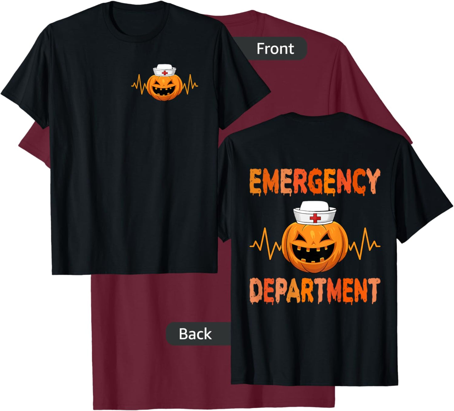 Emergency Department Halloween Emergency Room Nursing Nurse T-Shirt - T-Shirt | Maroon