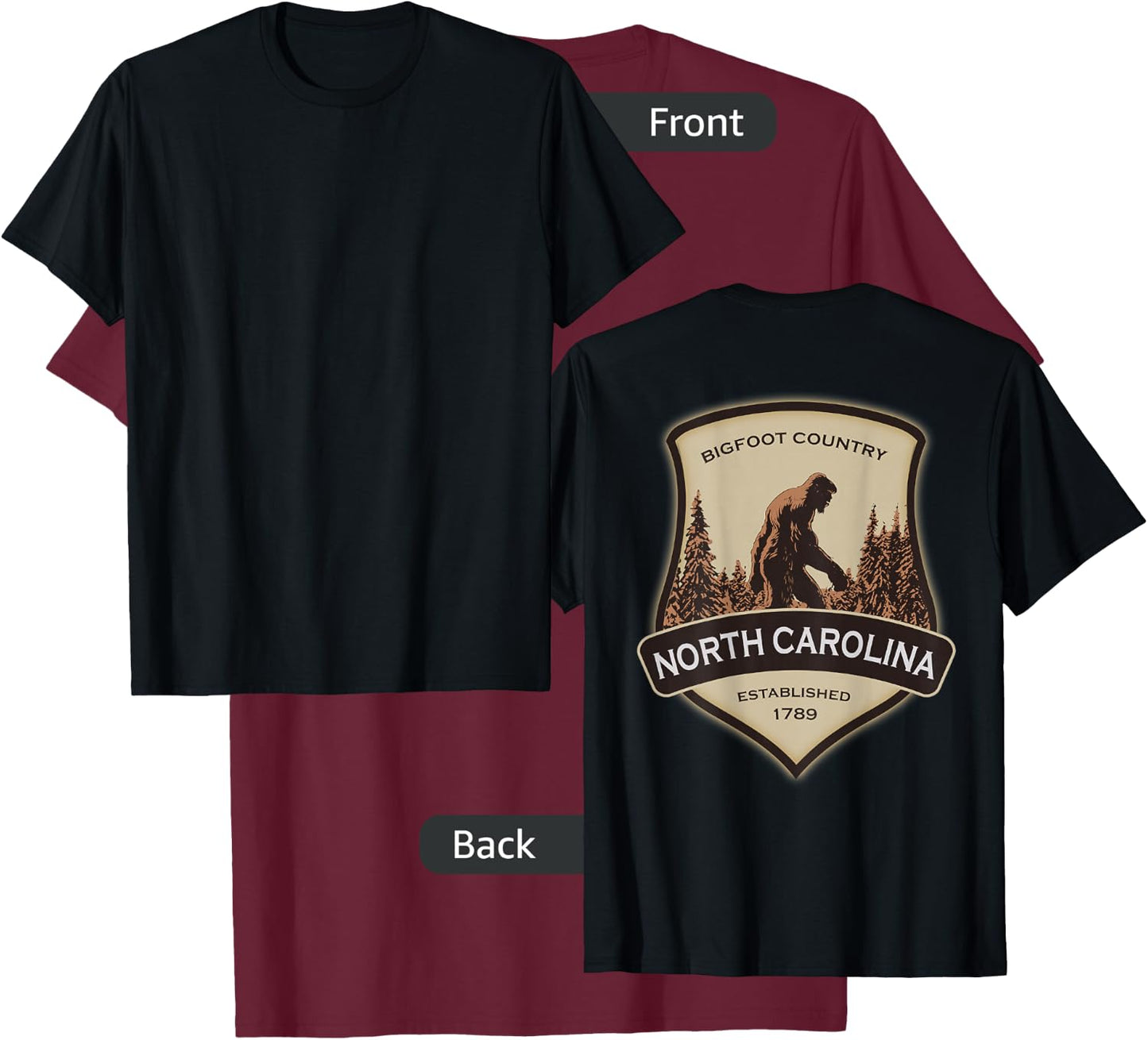 Printed On Back - North Carolina with a Bigfoot or Sasquatch T-Shirt - T-Shirt | Maroon