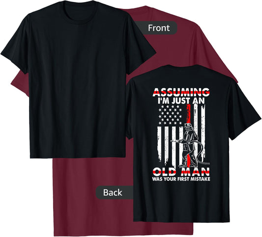 Assuming I'm Just An Old Man Firefighter (on back) T-Shirt - T-Shirt | Maroon