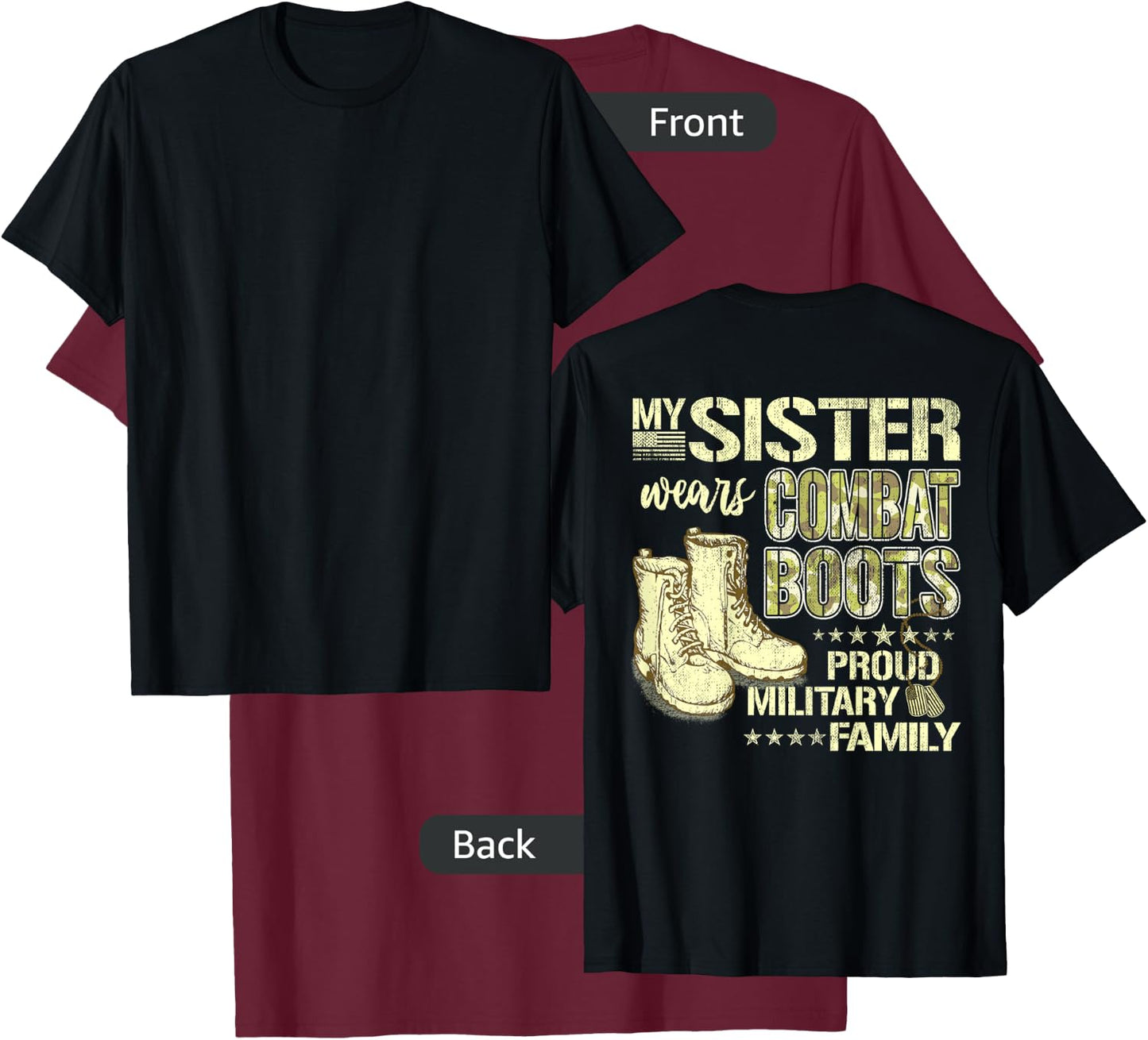 My Sister Wears Combat Boots - Proud Military Family Gift T-Shirt - T-Shirt | Maroon