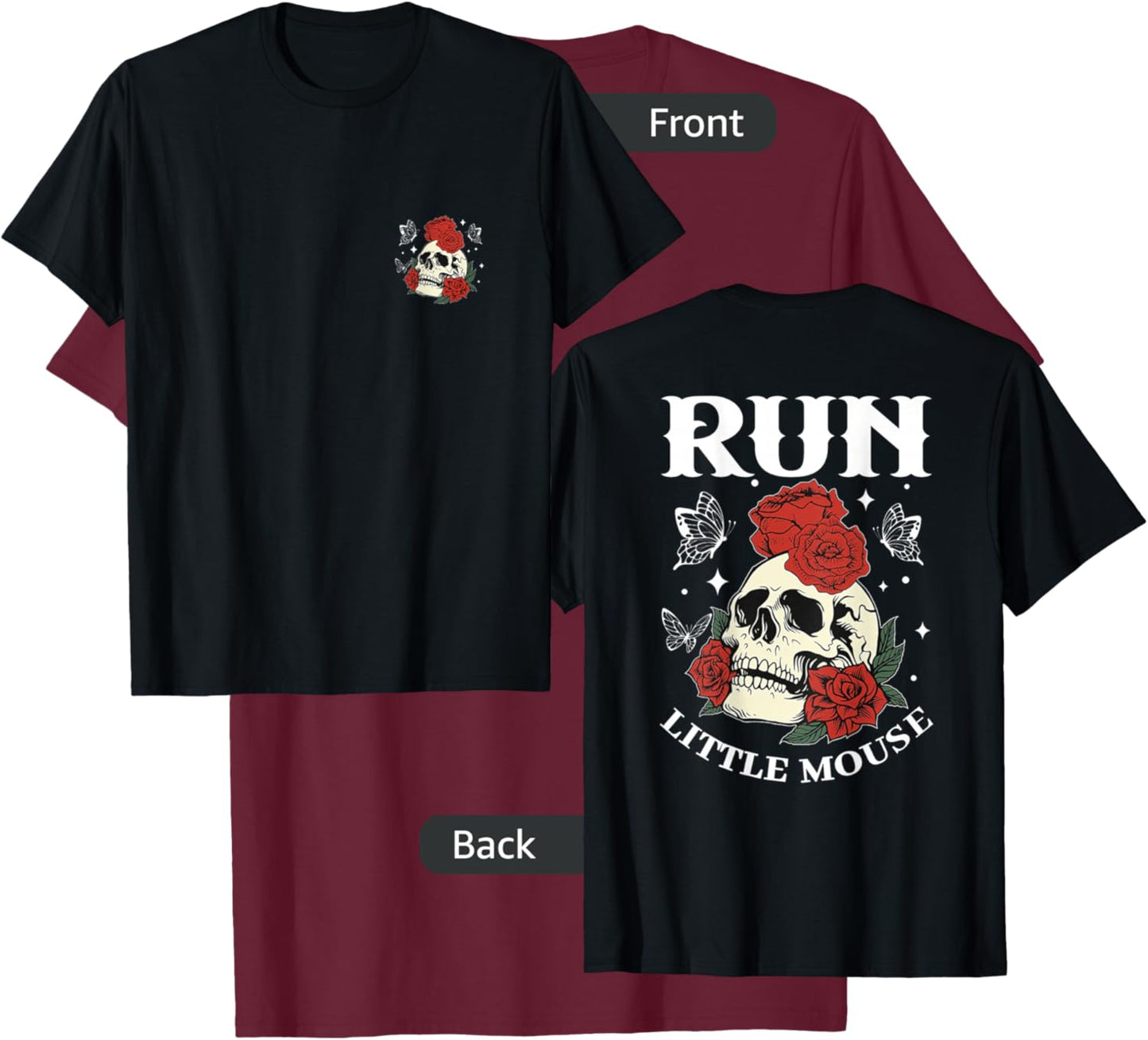 Run Little Mouse, Smut Reader - Front and Back T-Shirt - T-Shirt | Maroon