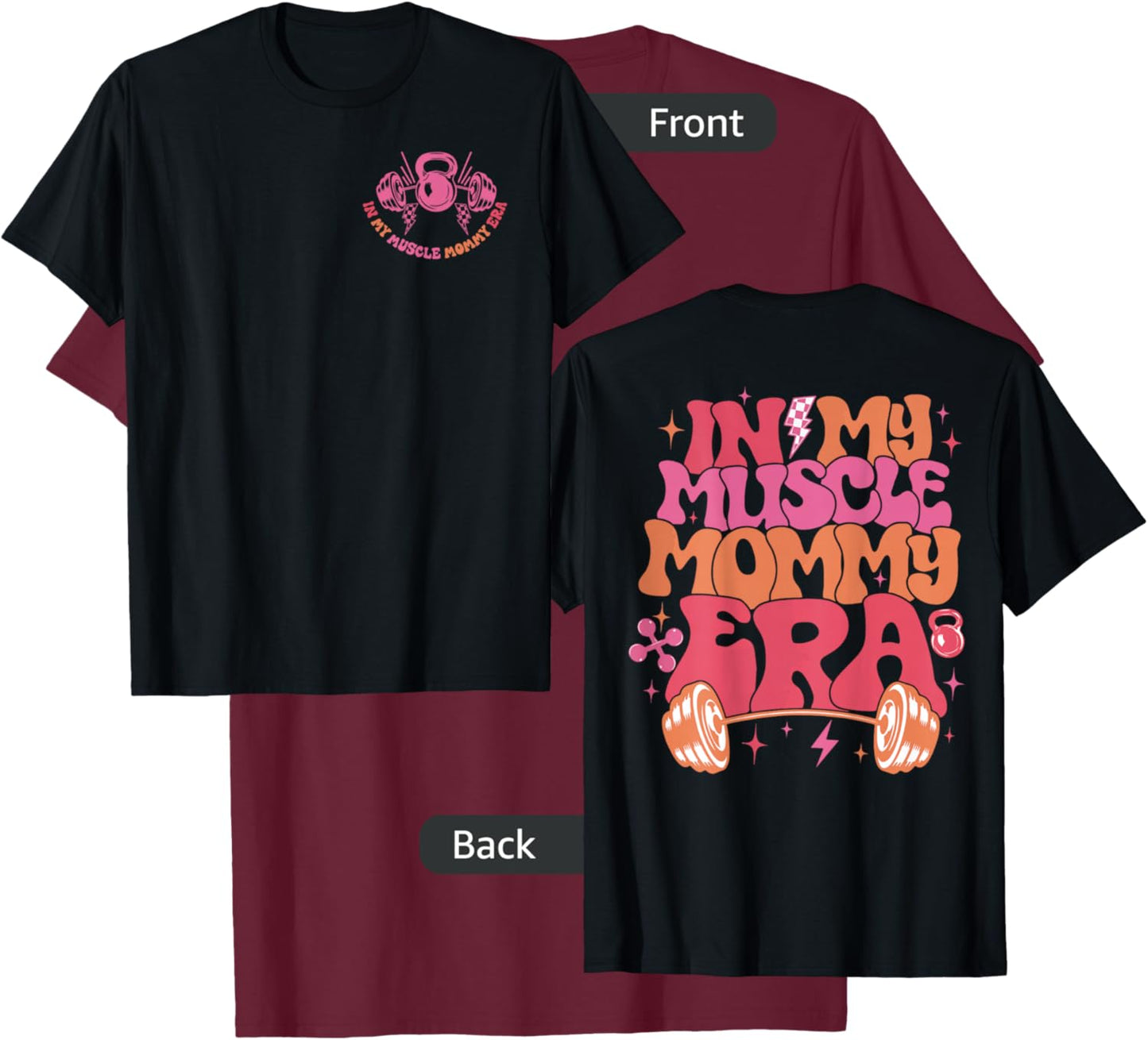 in My Muscle Mommy Era Groovy 2 Sided T-Shirt - T-Shirt | Maroon