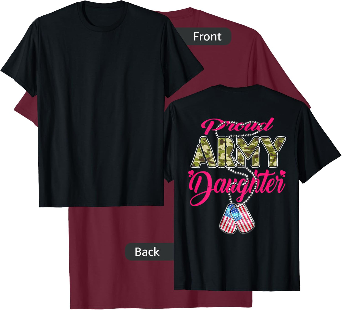 Proud Army Daughter US Flag Camo Dog Tags Military Child Men Women Kids T-Shirt - T-Shirt | Maroon