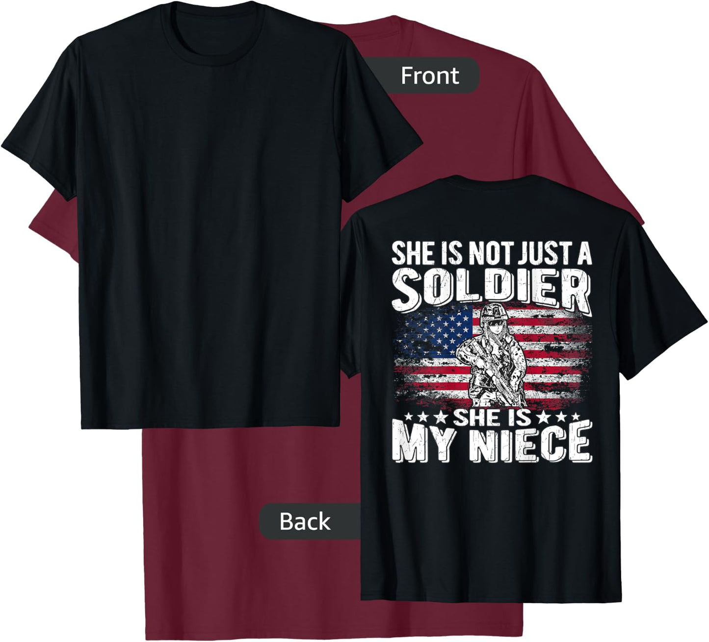 My Niece Is A Soldier - Patriotic Proud Military Aunt Uncle Women Men T-Shirt - T-Shirt | Maroon