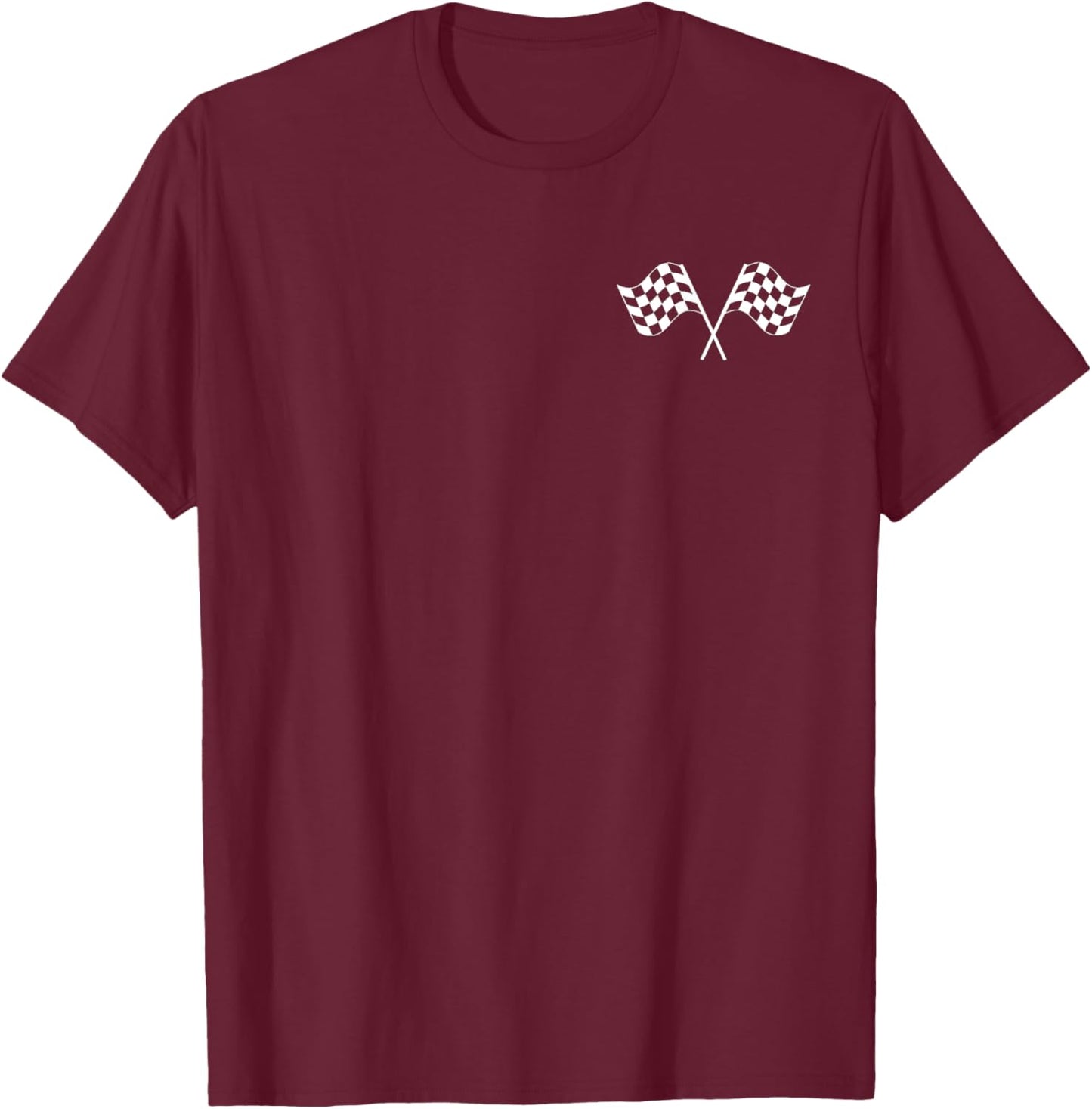 Double Sided If You Ain't First You're Last T-Shirt - T-Shirt | Maroon