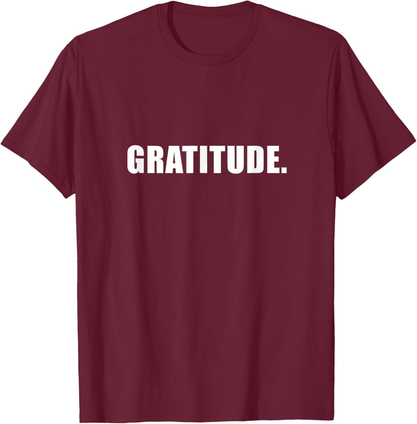 Gratitude Inspirational Novelty Celebrate Recovery T-Shirt - T-Shirt | Maroon
