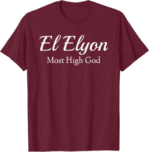 El Elyon Most High God T-Shirt - T-Shirt | Maroon