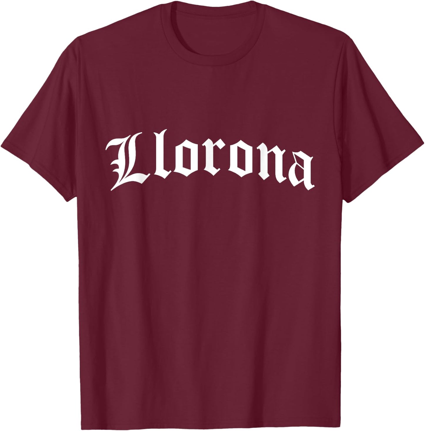 Llorona Chola Chicana Mexican American Pride Hispanic Latina T-Shirt - T-Shirt | Maroon
