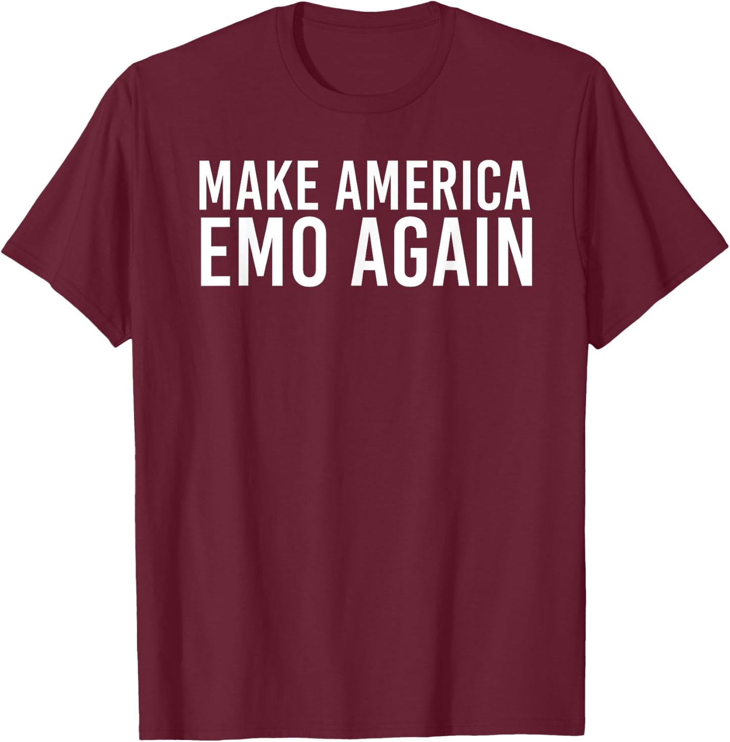 MAKE AMERICA EMO AGAIN Funny Goth US Gift T-Shirt - T-Shirt | Maroon