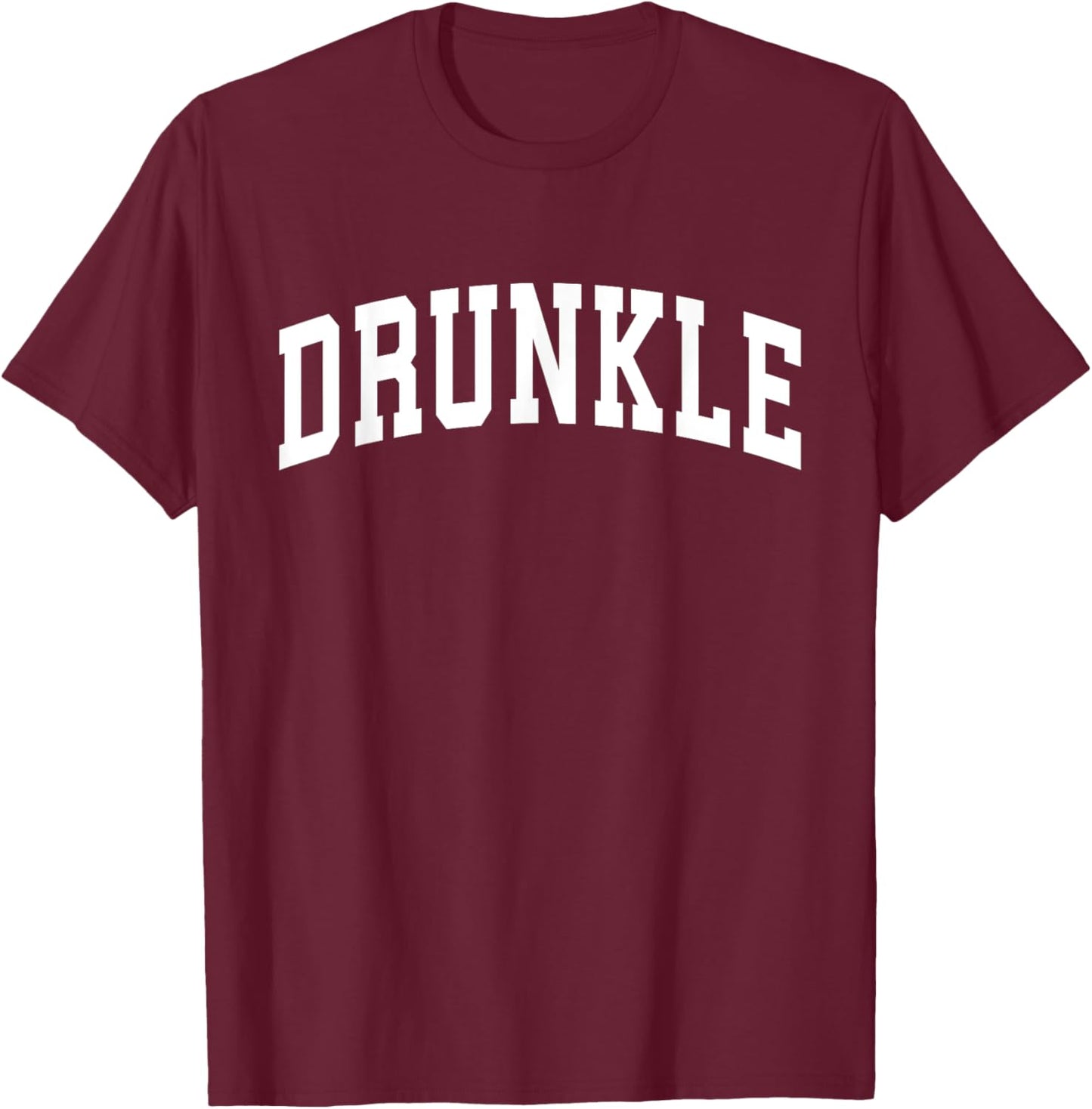 Drunkle Drunk Uncle Athletic Sports Design Gift Father's Day T-Shirt - T-Shirt | Maroon