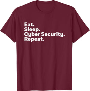 Eat Sleep Cybersecurity Gifts for Cyber Security Analyst T-Shirt - T-Shirt | Maroon