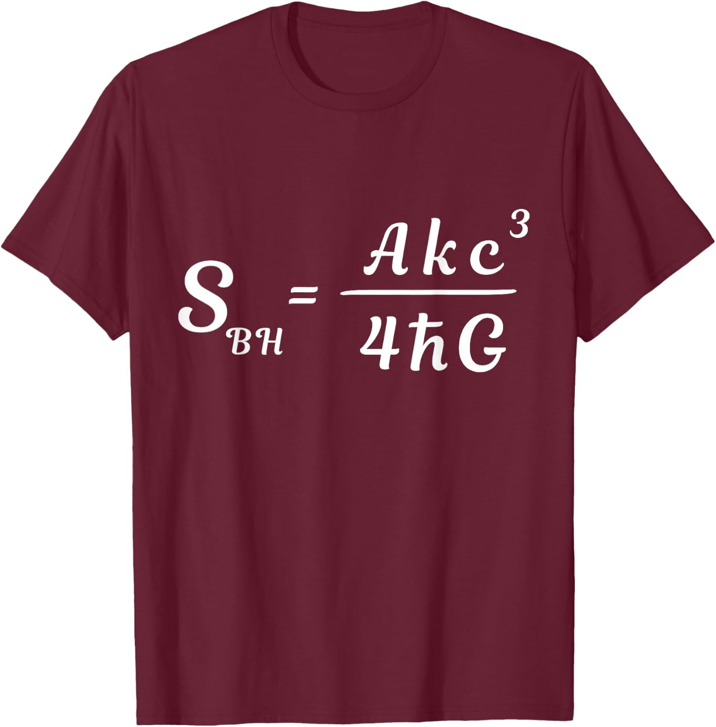 Black Hole Entropy Thermodynamics Formula Science T-Shirt - T-Shirt | Maroon