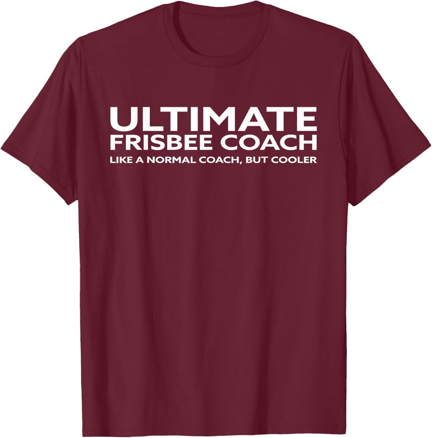 Ultimate Frisbee Player Coach Disc Golf Men Women I T-Shirt - T-Shirt | Maroon