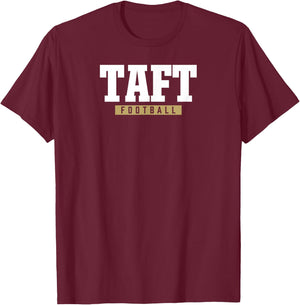 Taft High School Football HS T-Shirt - T-Shirt | Maroon