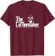 The Coffeemaker Making A Coffee You Can't Refuse Barista T-Shirt - T-Shirt | Maroon