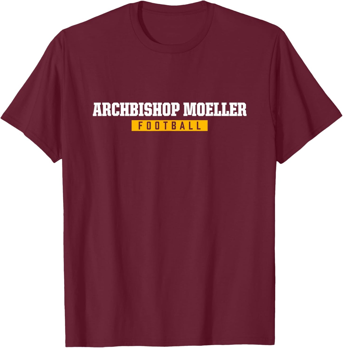 Archbishop Moeller High School Football HS T-Shirt - T-Shirt | Maroon